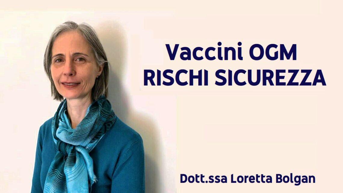 Seminare domande intervista Loretta Bolgan  VACCINI OGM – RISCHI SICUREZZA