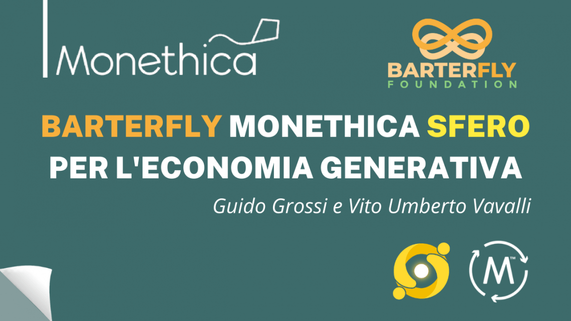 Vito Umberto Vavalli e Guido Grossi su Monethica, Barterfly e Sfero